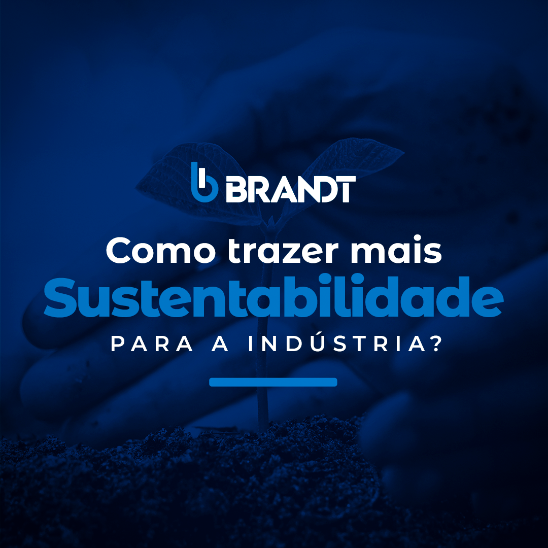 Como trazer mais sustentabilidade para a indústria?