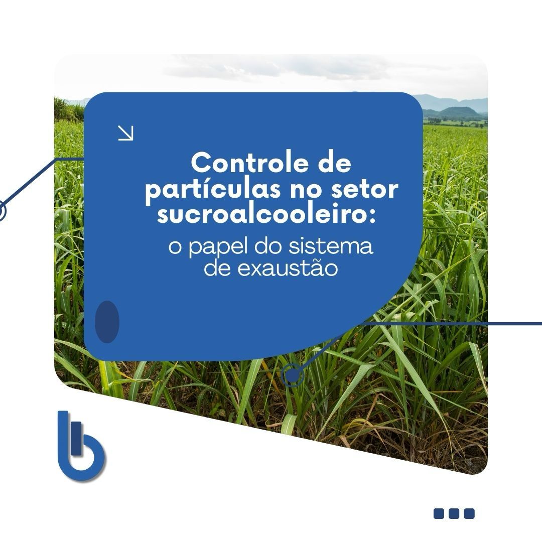 Controle de partículas no setor sucroalcooleiro: o papel do sistema de exaustão