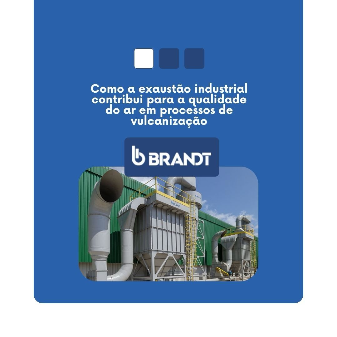 Como a exaustão industrial contribui para a qualidade do ar em processos de vulcanização